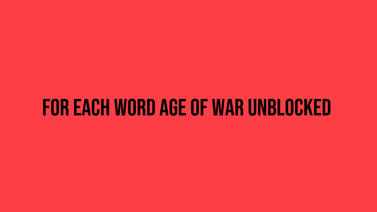 Age of War Unblocked