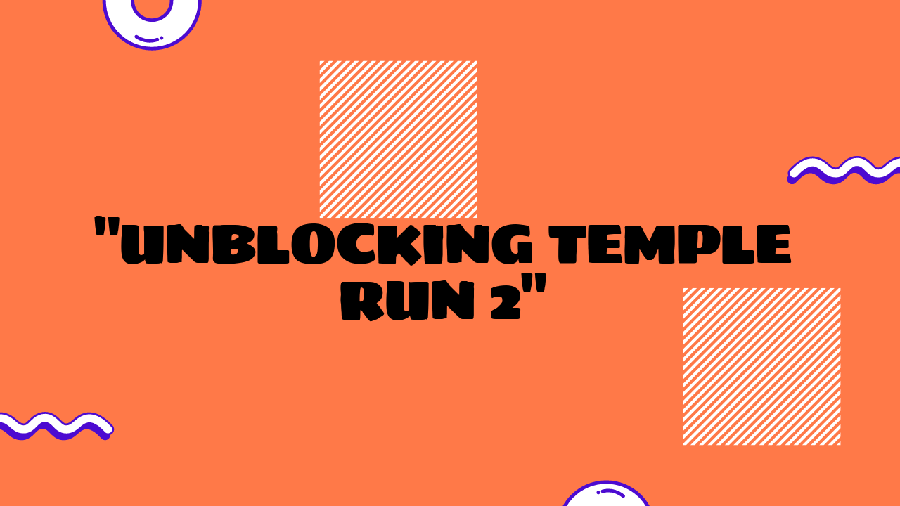 Temple Run 2 Unblocked