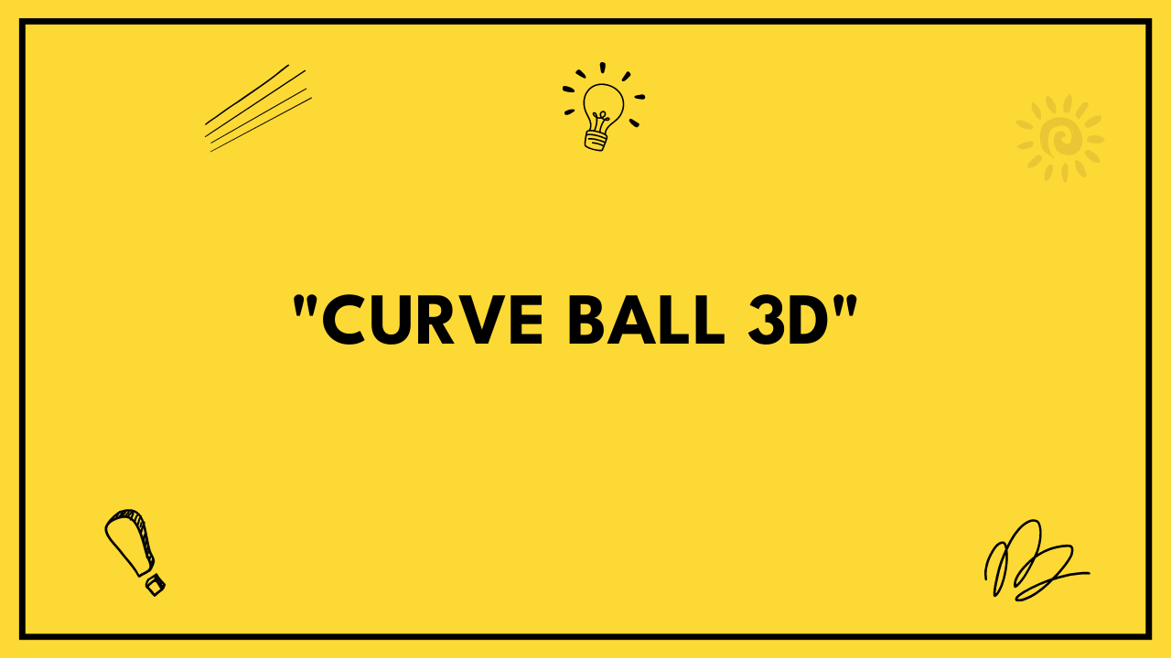 curve ball 3d