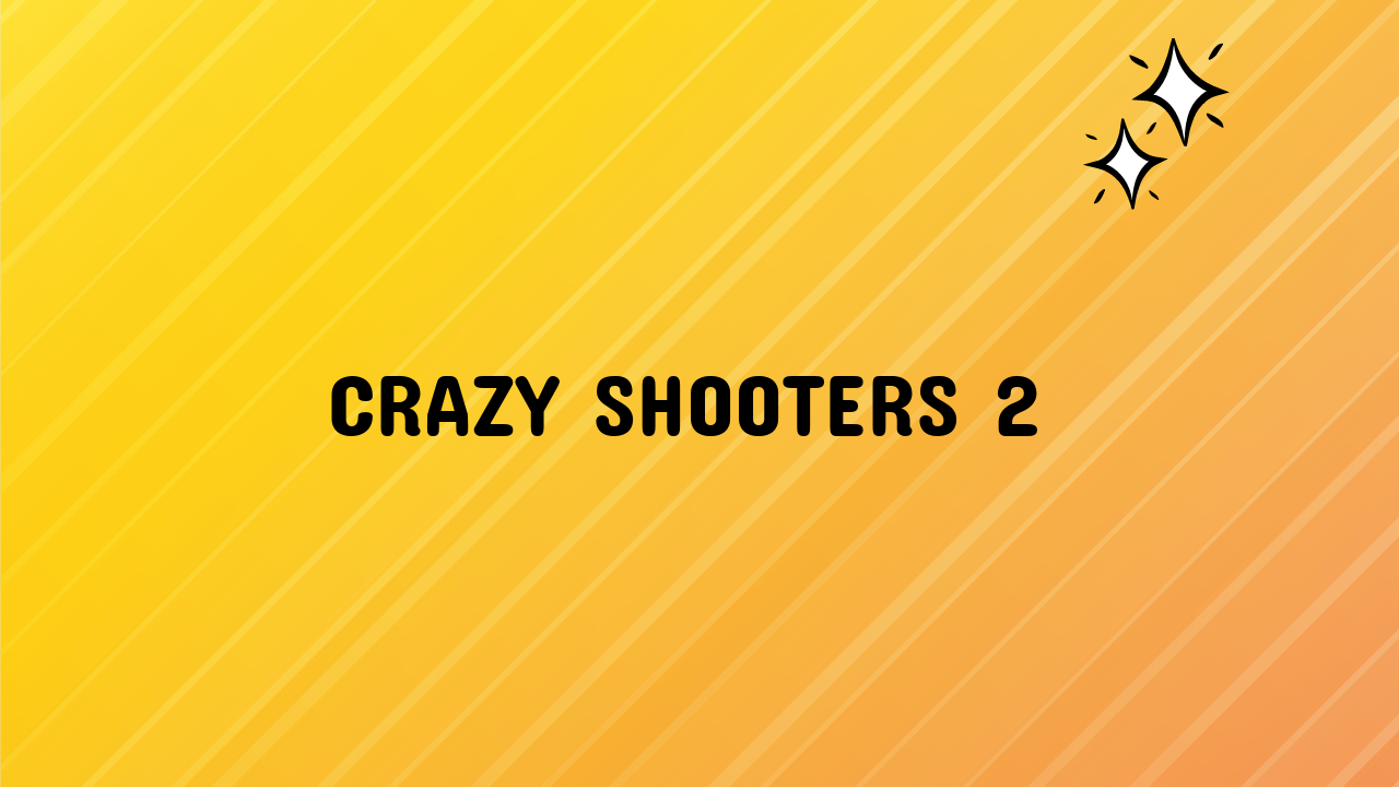 Crazy Shooters 2