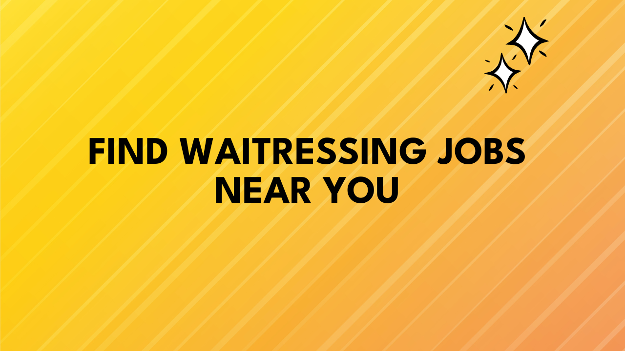 waitressing jobs near me