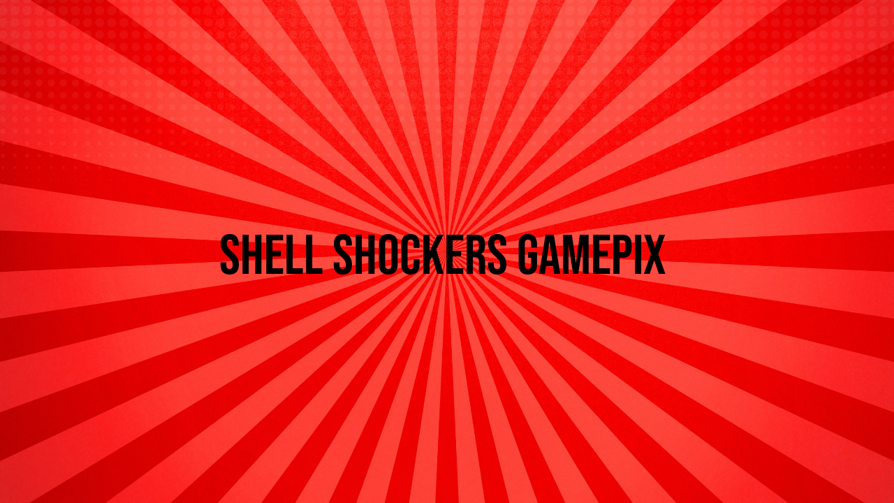 shell shockers gamepix