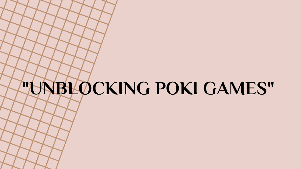 poki games unblocked