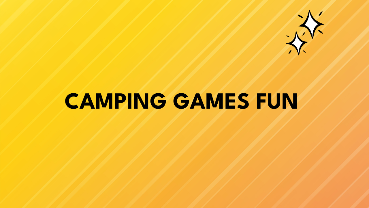 Camping Games Fun