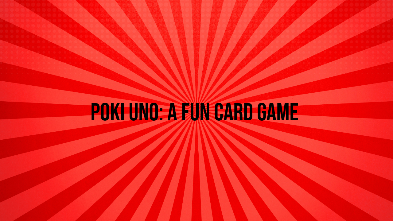 poki uno