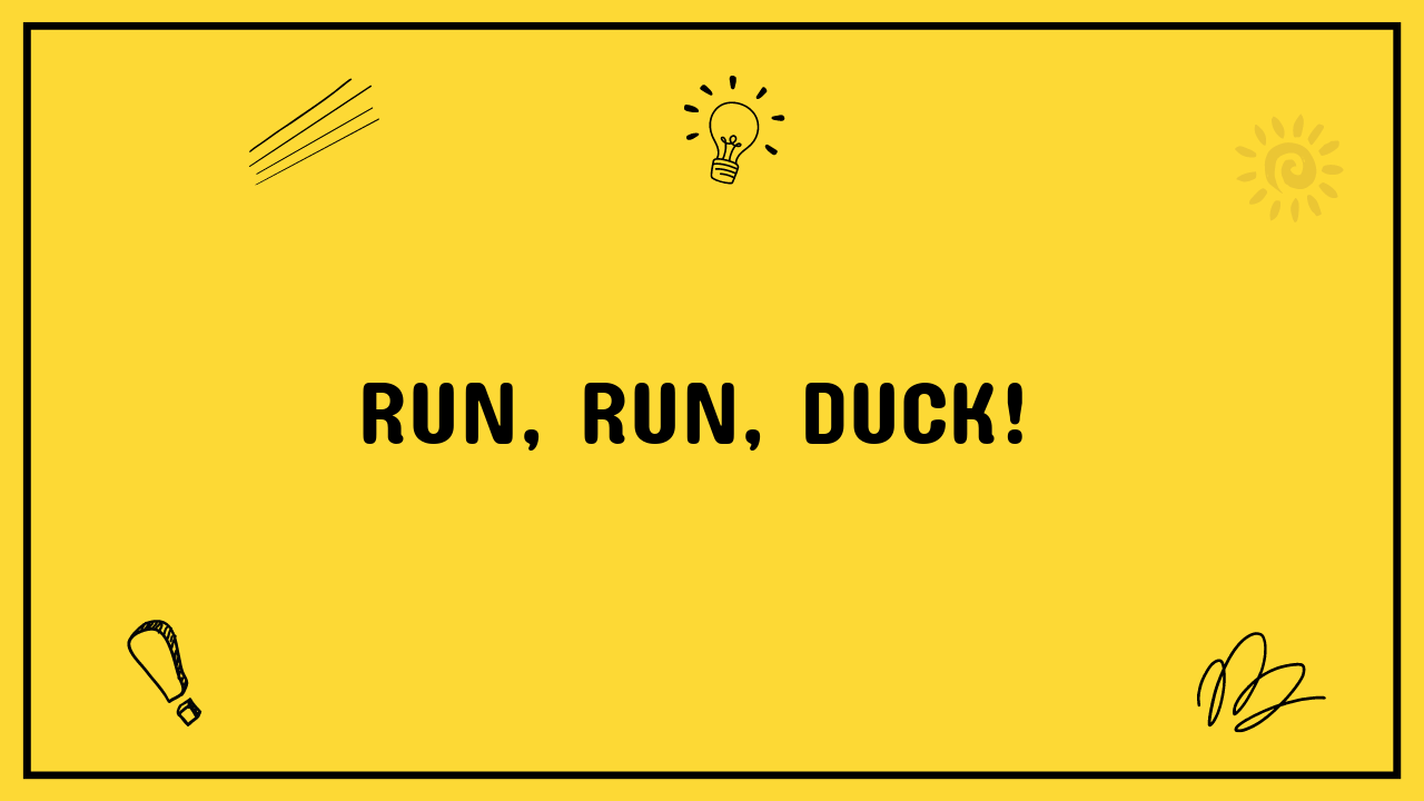 run run duck