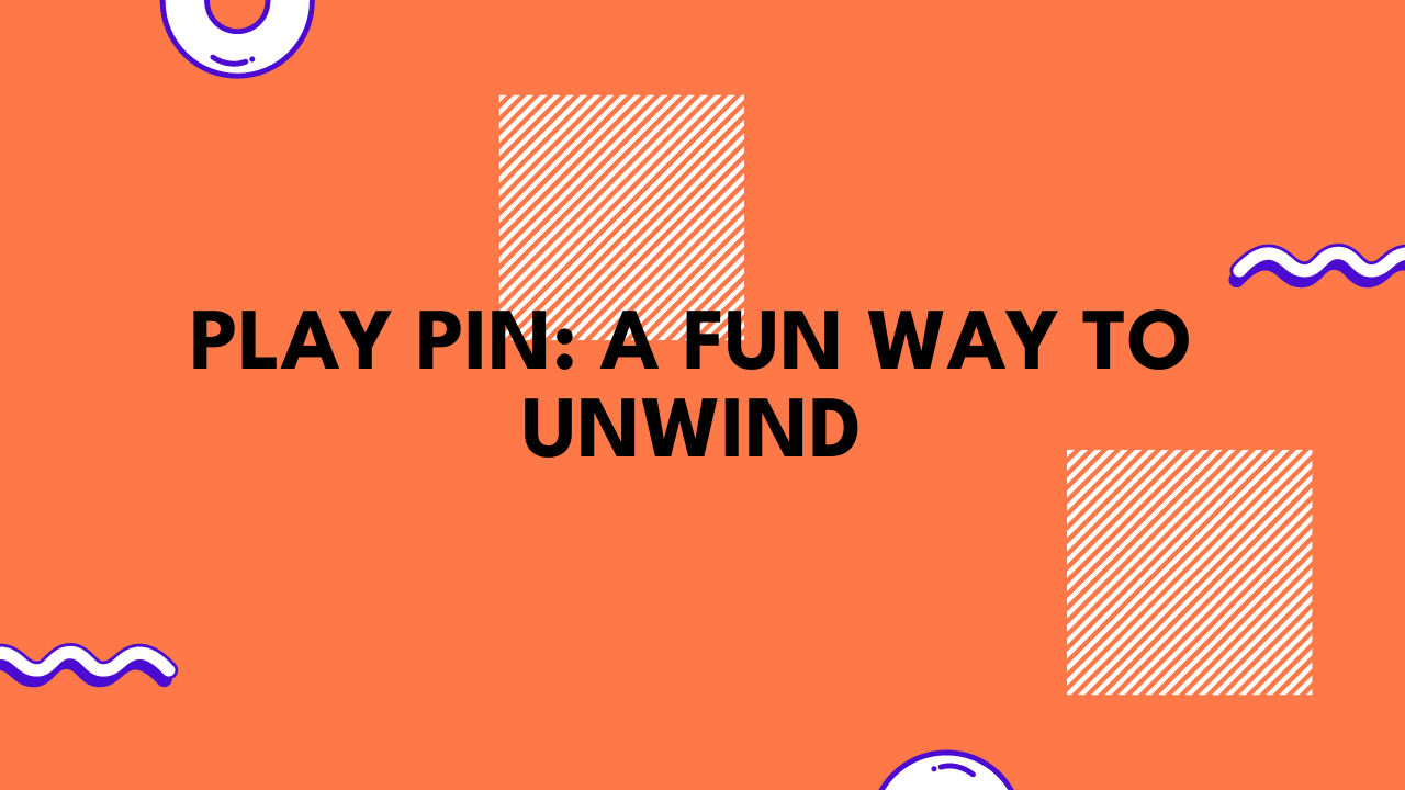 play pin