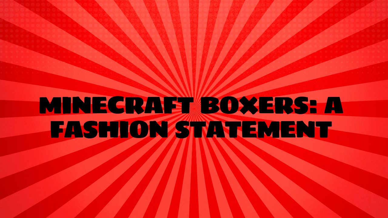 minecraft boxers