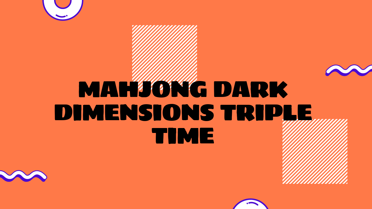 mahjong dark dimensions triple time