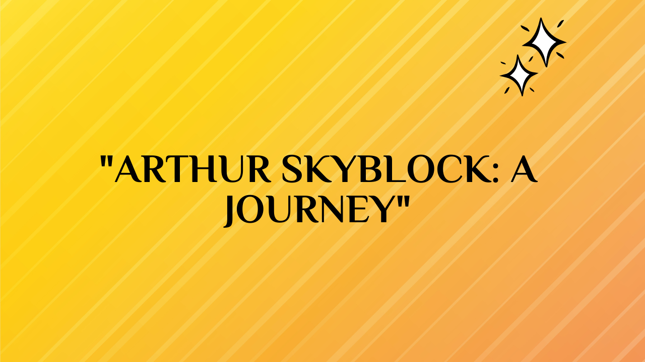 arthur skyblock