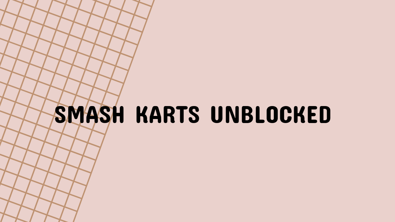 smash karts unblocked