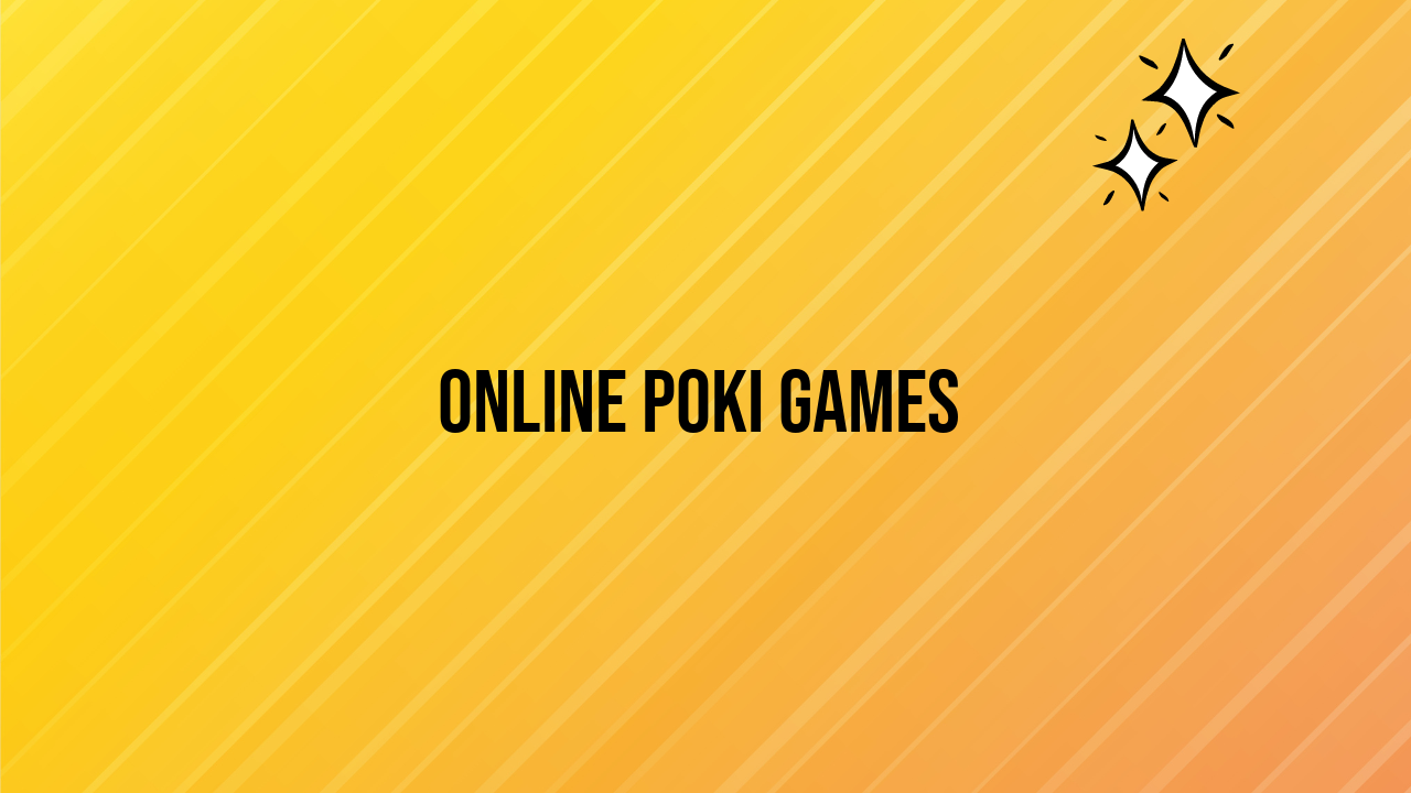 Online Poki Games
