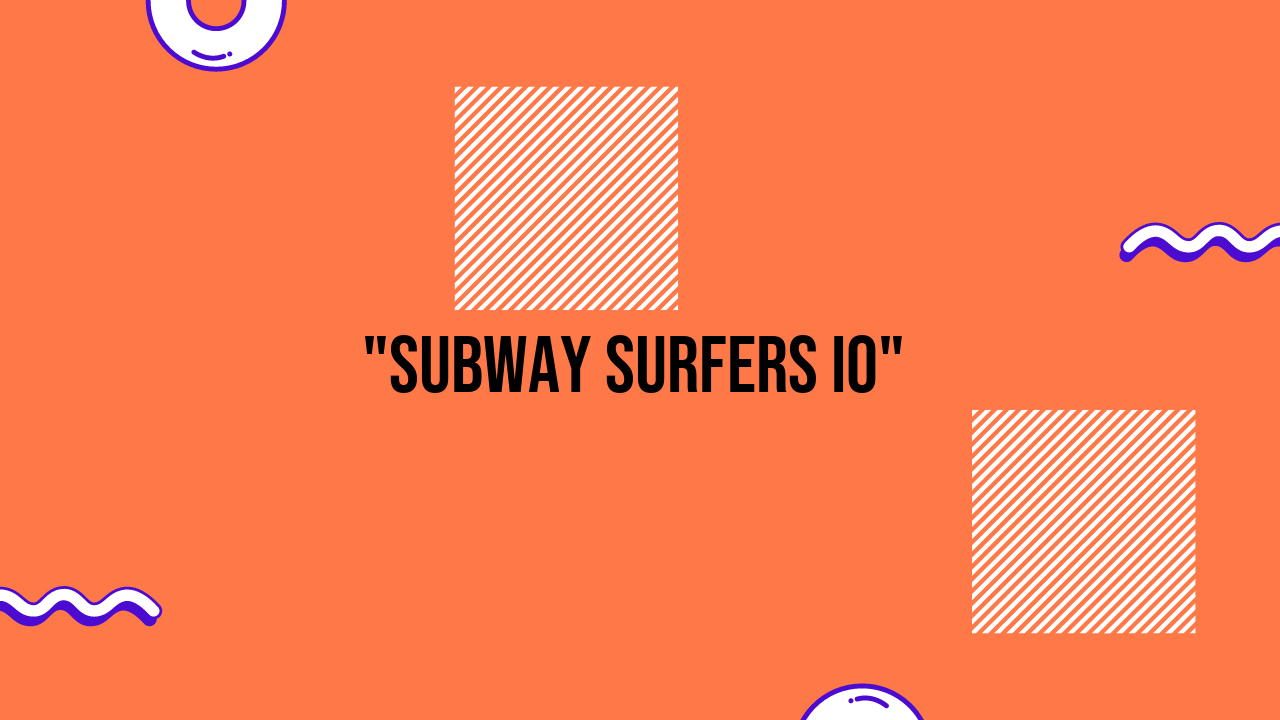 Subway Surfers IO: An Unblocked Game for Endless Fun - Grimer Blog