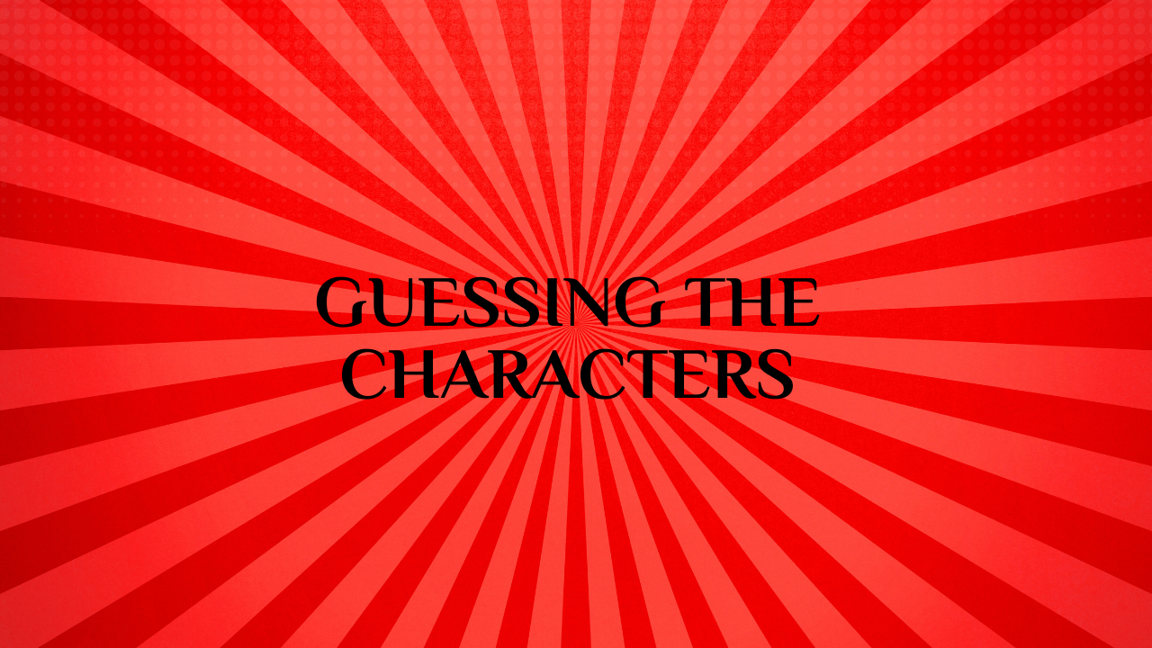 Guessing the Characters
