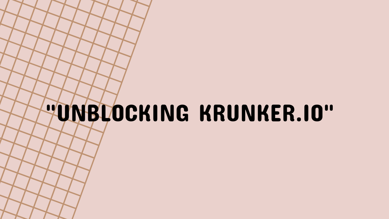 krunker.io unblocked