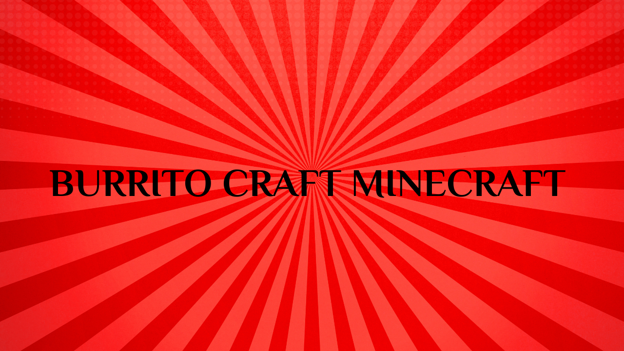 burrito craft minecraft