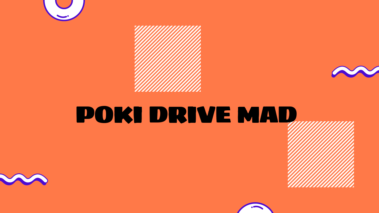 Poki Drive Mad