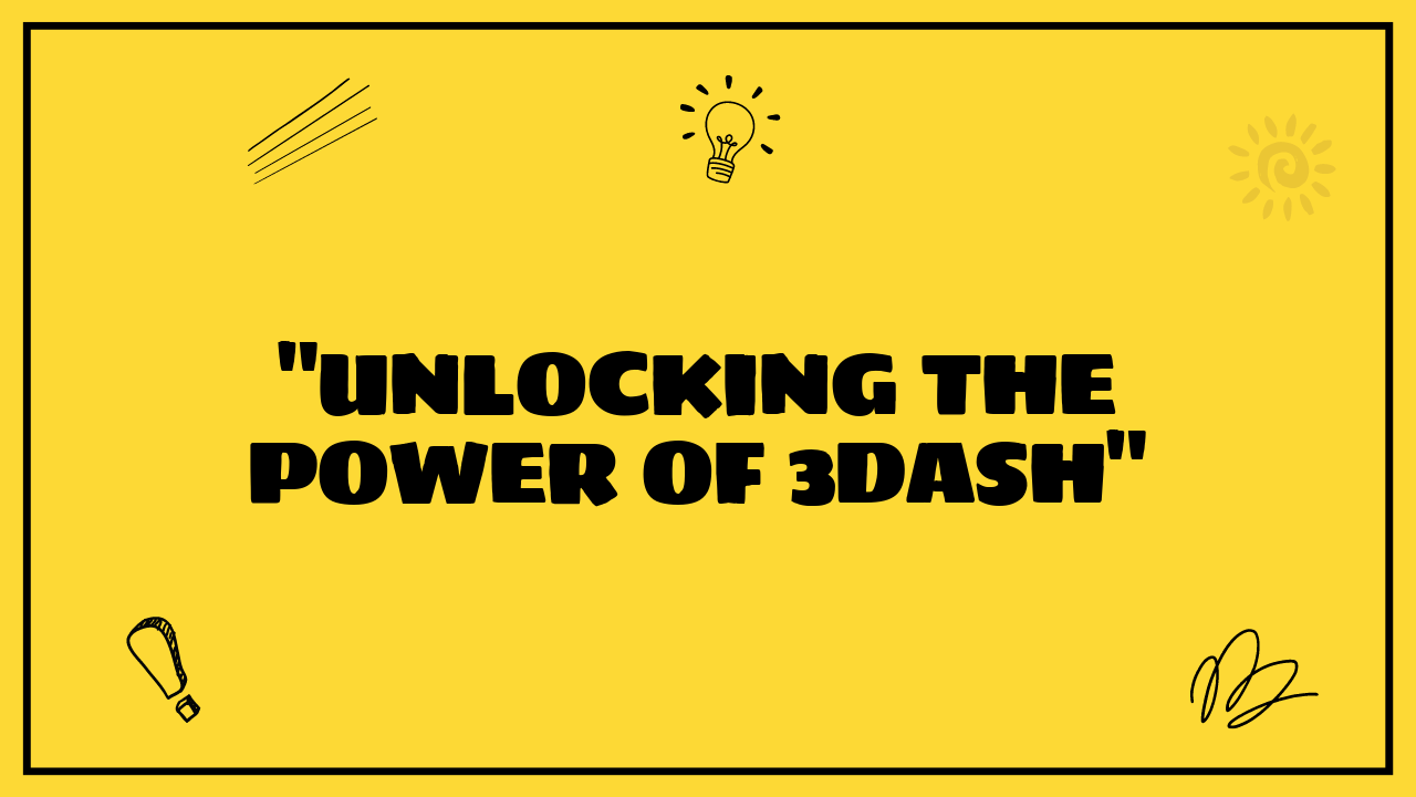 3dash