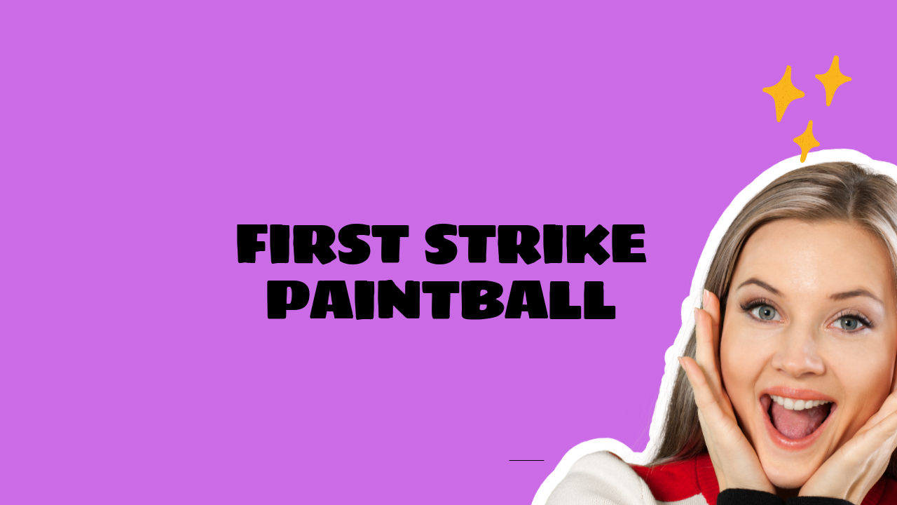 First Strike Paintball