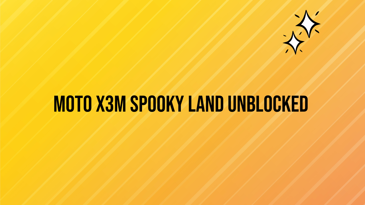 moto x3m spooky land unblocked