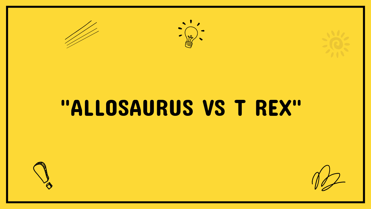 Allosaurus vs T Rex: An Epic Showdown - Grimer Blog