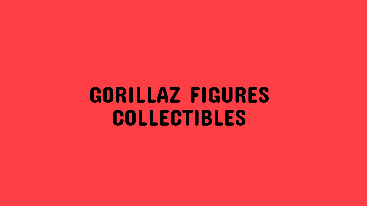 gorillaz figures