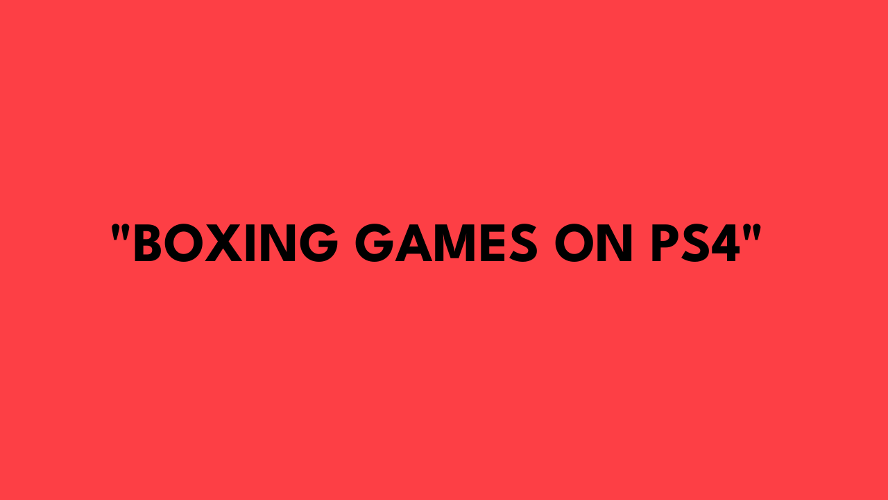 boxing games on ps4