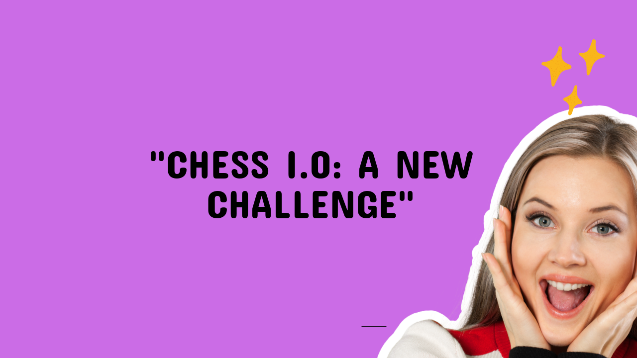 chess i.o
