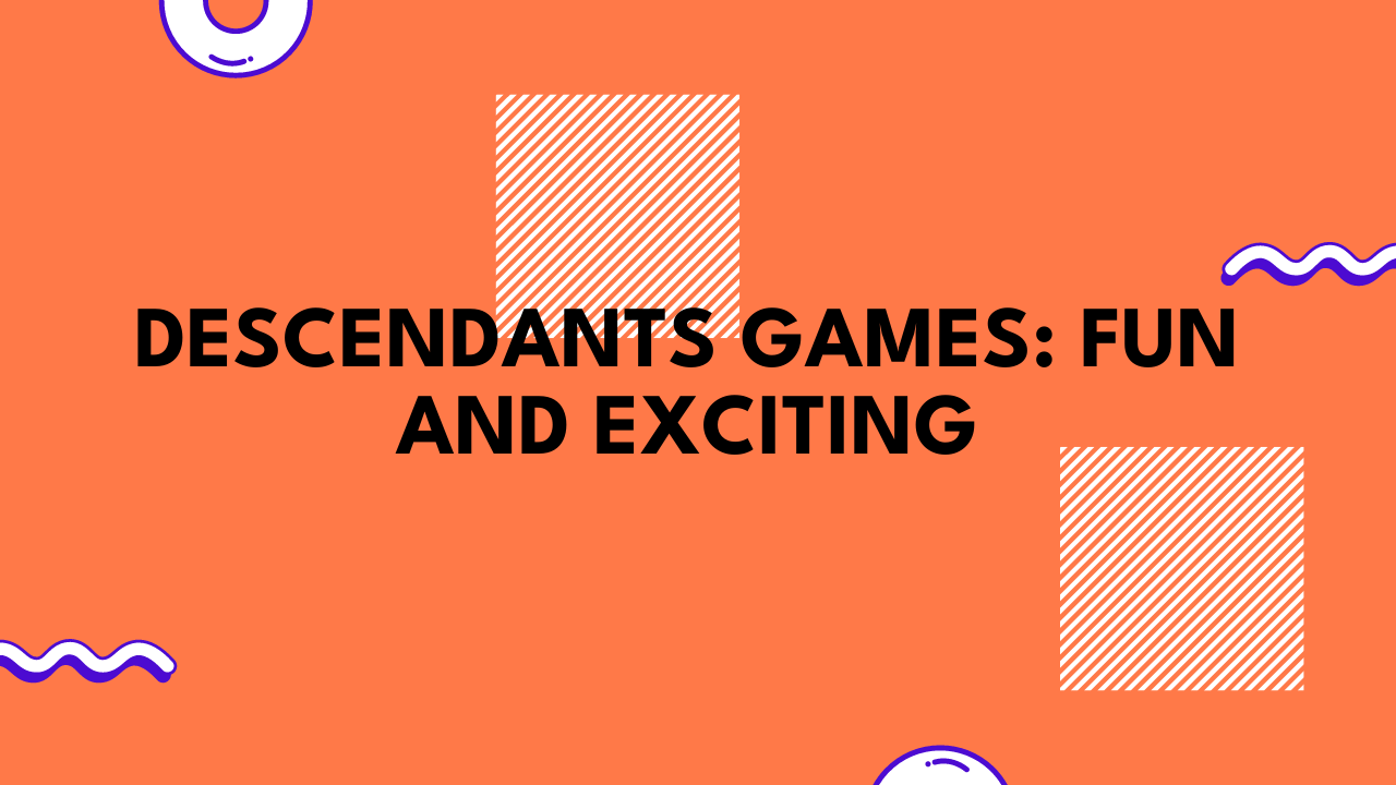 descendants games