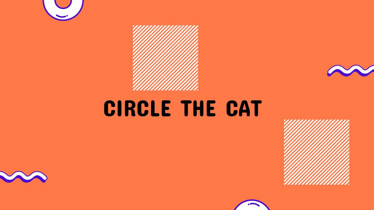 Circle the Cat