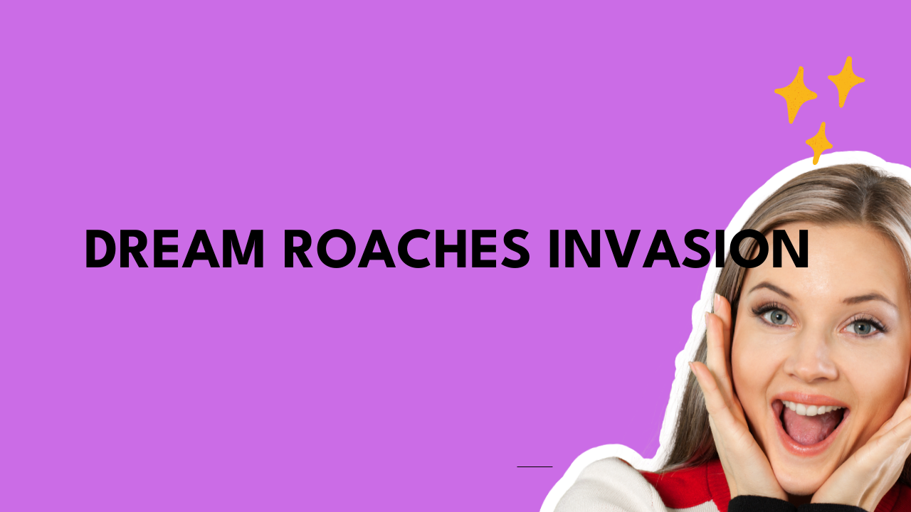 dream roaches