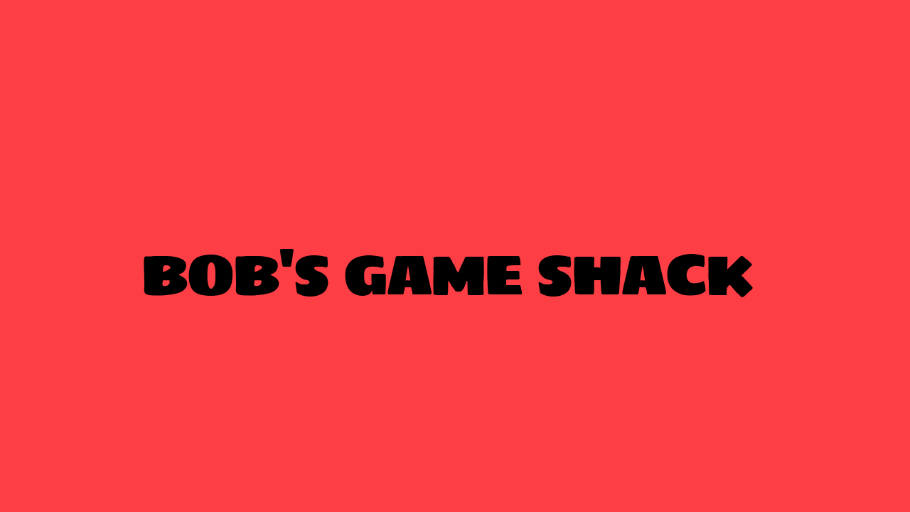 bob's game shack