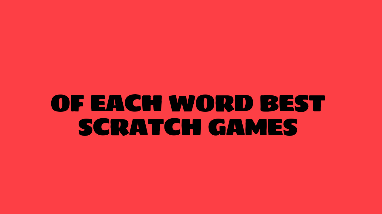 best scratch games