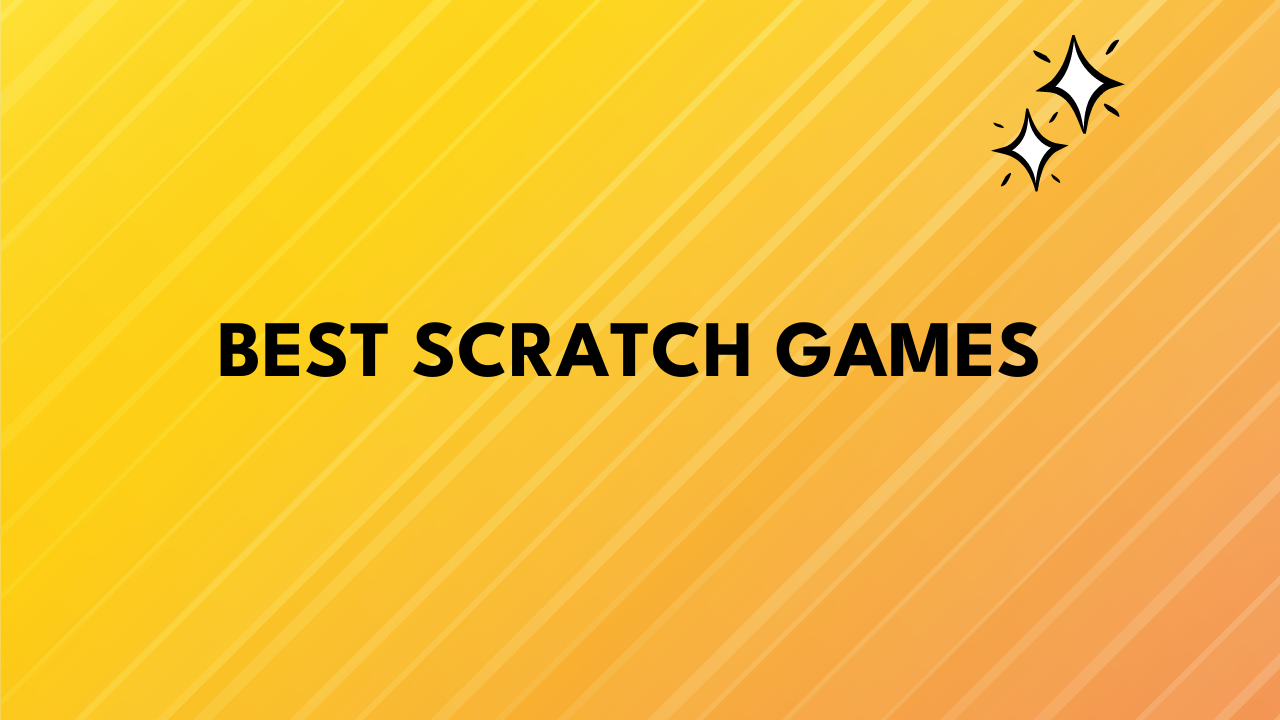 Best Scratch Games