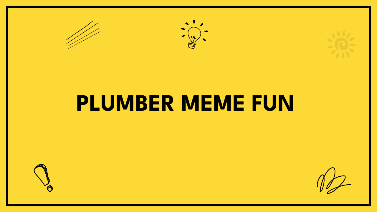 plumber meme