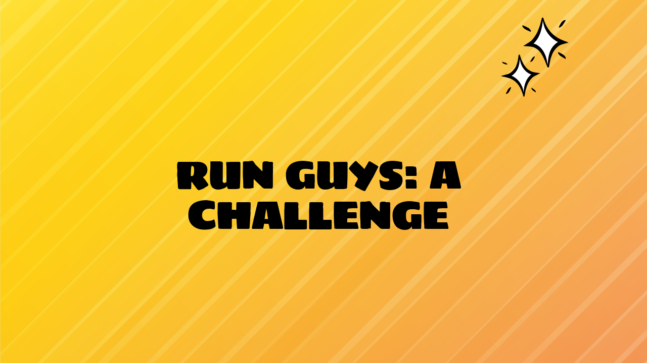 run guys