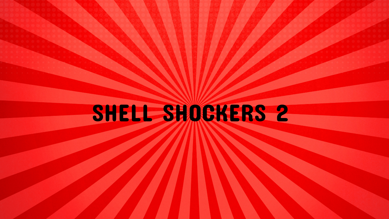 Shell Shockers 2