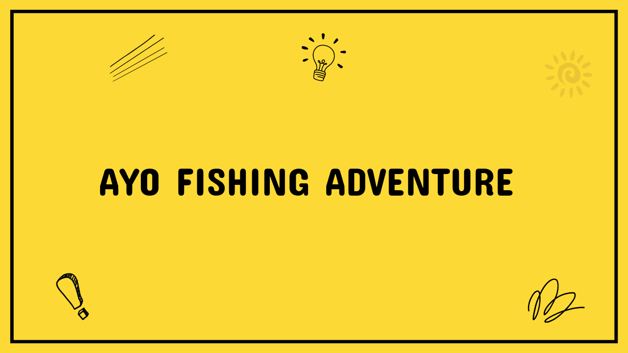 Ayo Fishing Adventure
