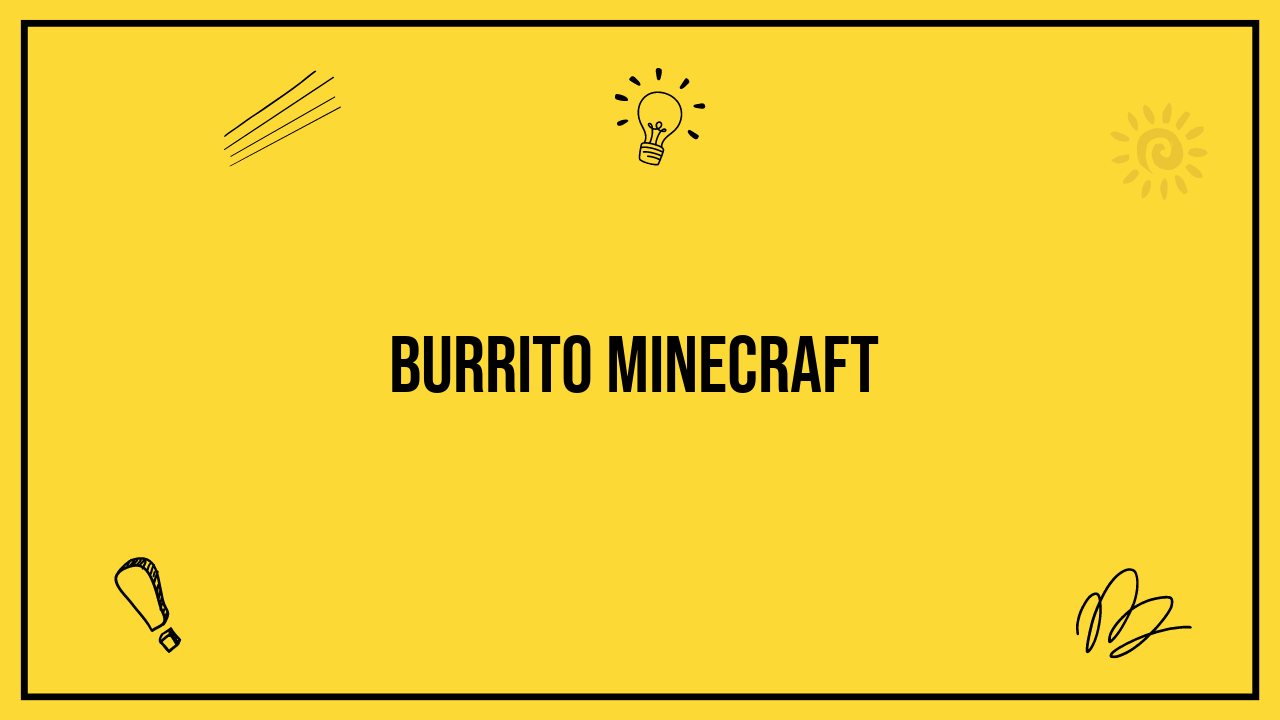 burrito minecraft
