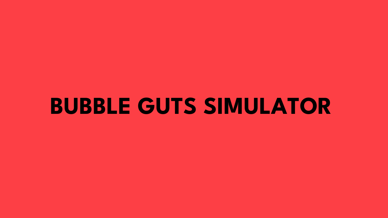 Bubble Guts Simulator: A Fun and Challenging Unblocked Game - Grimer Blog