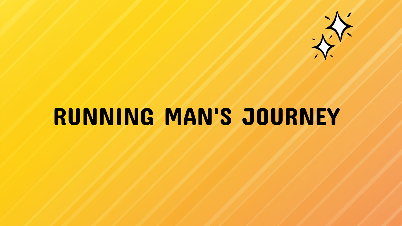 Running Man's Journey