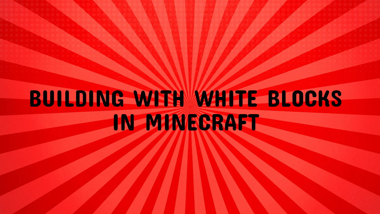 white blocks in minecraft