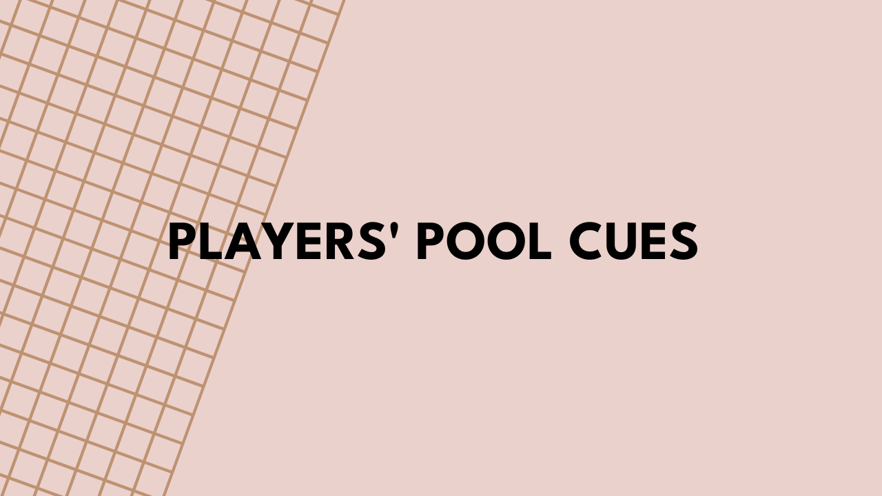 Players' Pool Cues