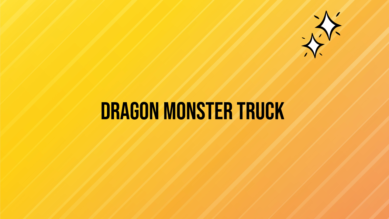 Dragon Monster Truck: A Guide to the Most Exciting Unblocked Game ...