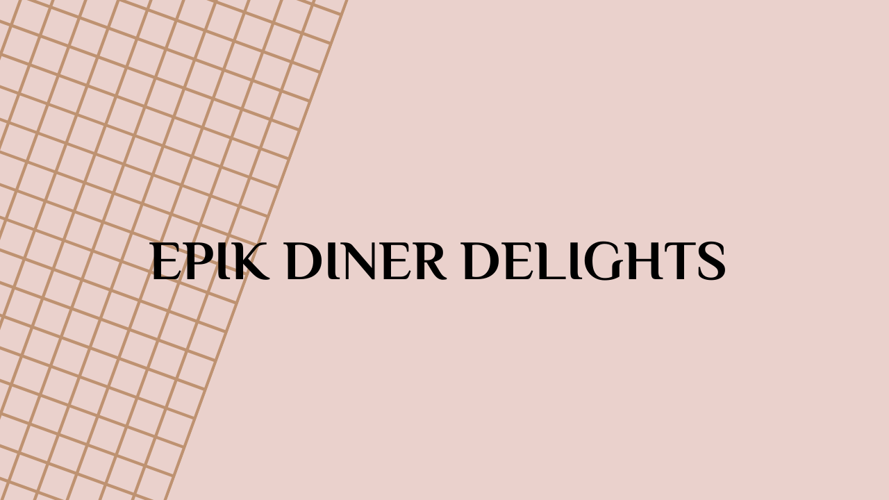 epik diner