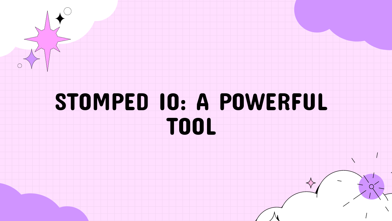 Stomped IO: A Powerful Tool