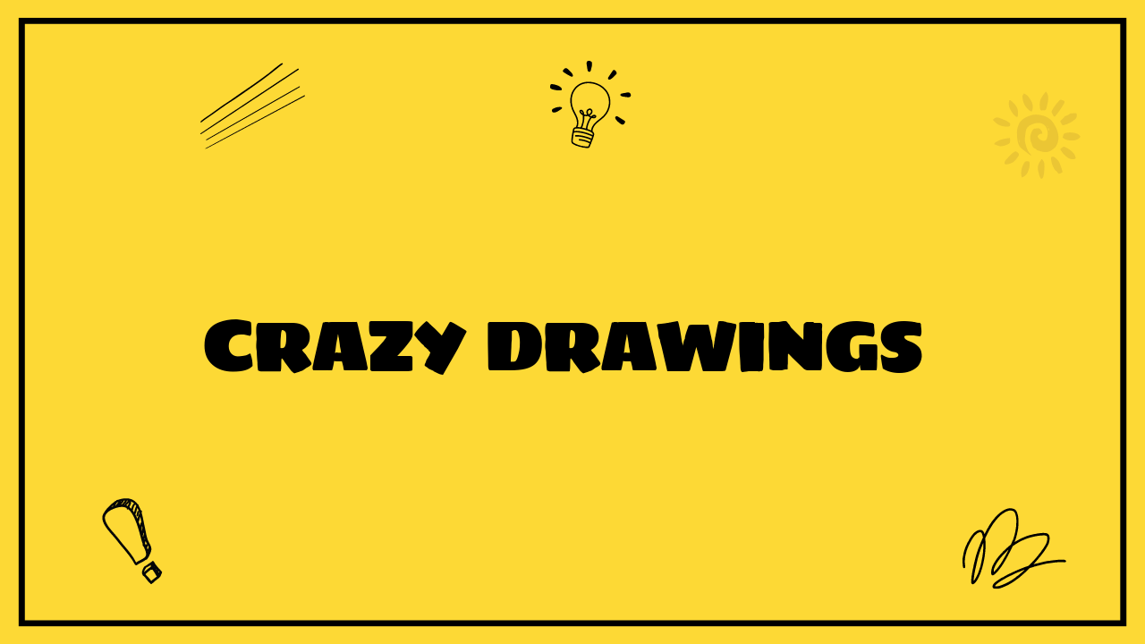 crazy drawings