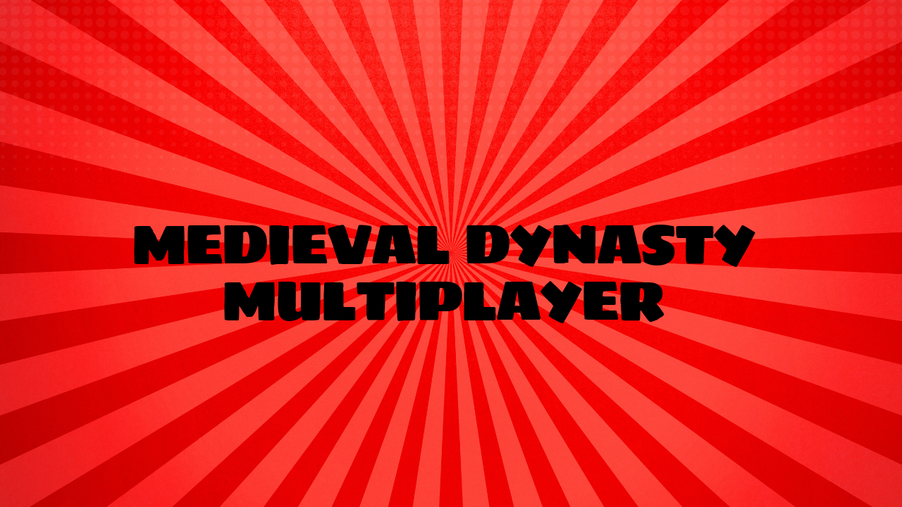 Medieval Dynasty Multiplayer