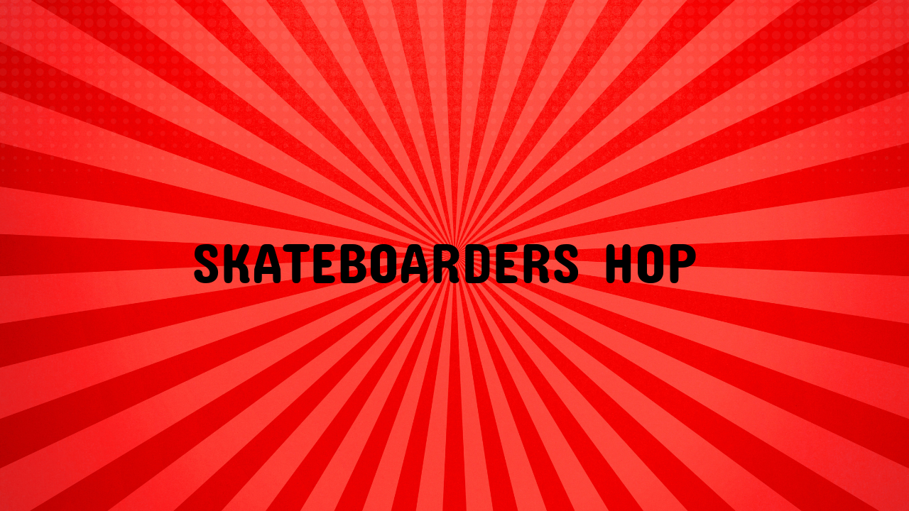 skateboarders hop