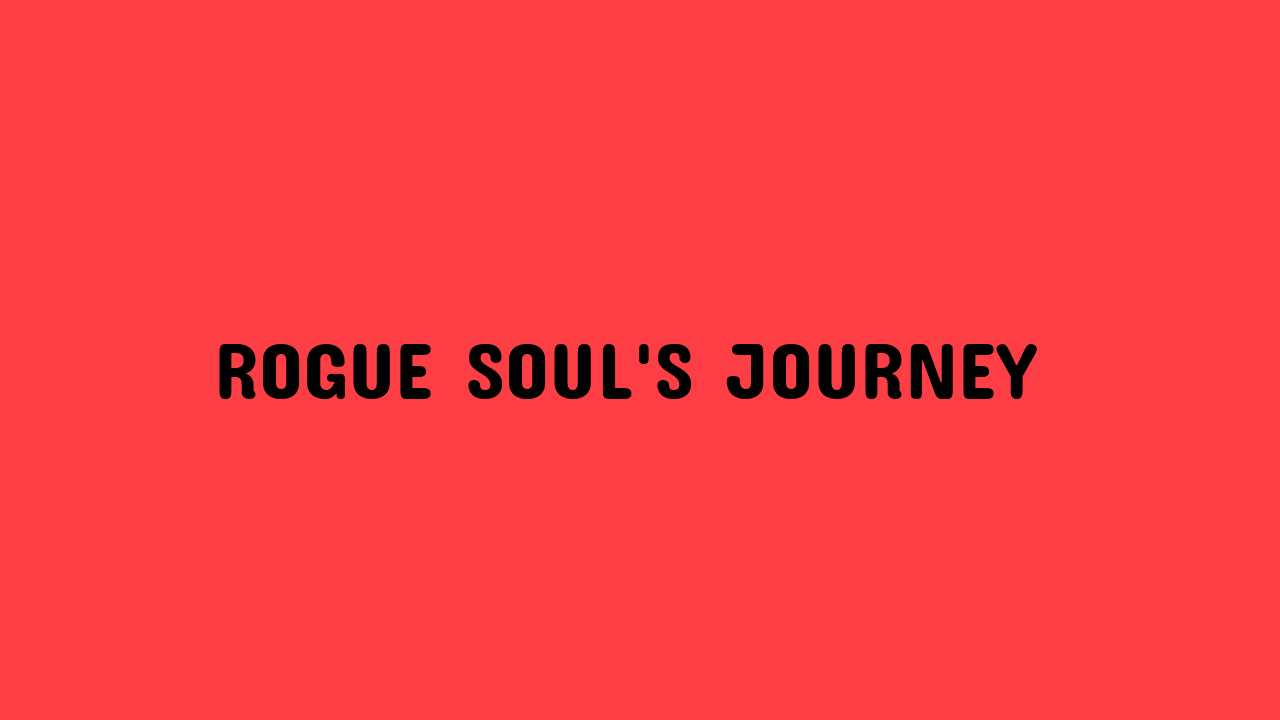 rogue soul